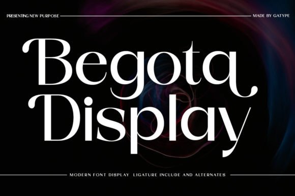 Begota Display for Editorial Design and Bold Serif Typography