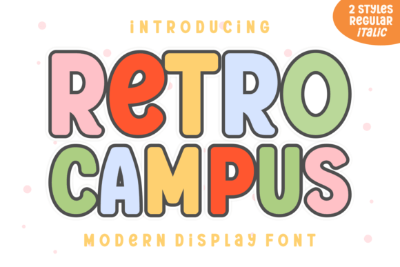 Retro Campus: An Exuberant Display Font for Bold Brand Storytelling