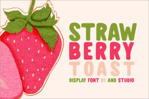 Strawberry Toast: A Playful Display Font for Your Brand Identity